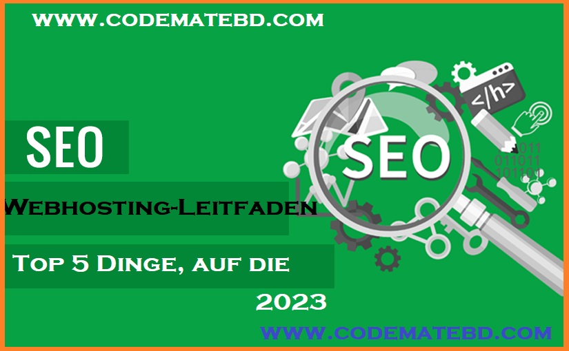 SEO Webhosting-Leitfaden Top 5 Dinge auf die Sie achten sollten